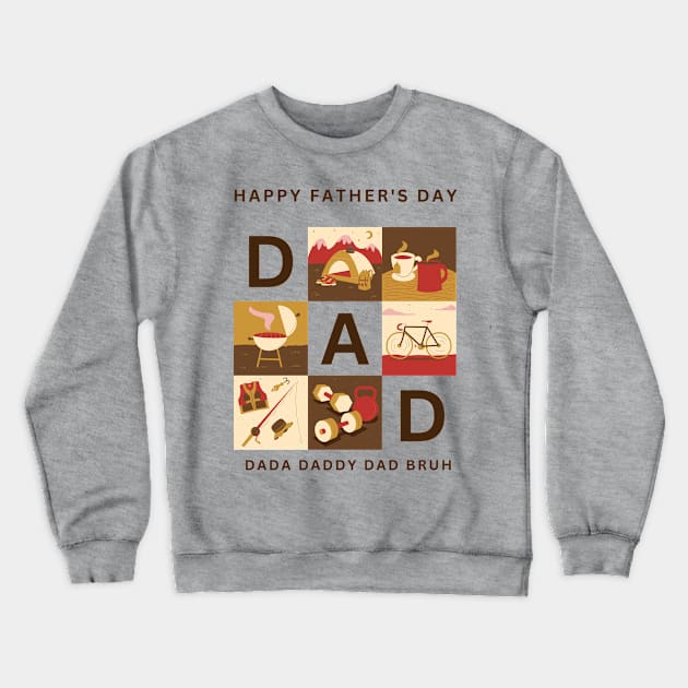 Dada Daddy Dad Bruh nember one Crewneck Sweatshirt by Funnysart